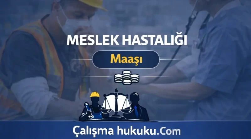 Meslek Hastalığı Maaşı